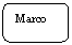 Abgerundetes Rechteck: Marco 