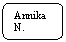 Abgerundetes Rechteck: Annika N. 